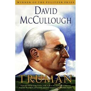 Truman -- David McCullough
